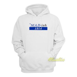 MAB Ish 1914 Hoodie 1 MAB Ish 1914 Hoodie 2
