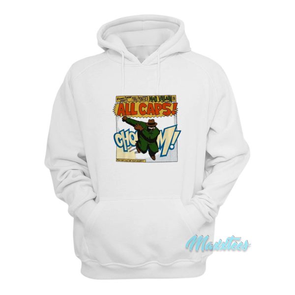 MF Doom Madvillain All Caps Hoodie