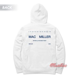 Mac Miller All We Need Today Hoodie 3