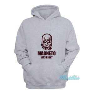 Magneto Was Right Hoodie 1