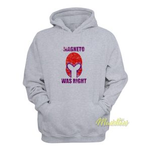 Magneto Was Right Mask Hoodie 1