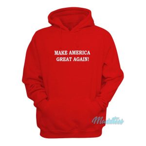 Make America Great Again Hoodie 2