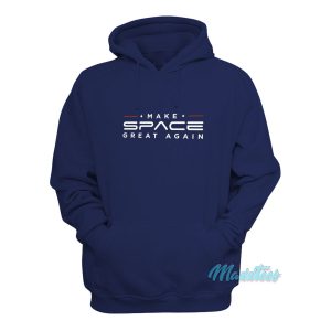 Make Space Great Again Hoodie 1