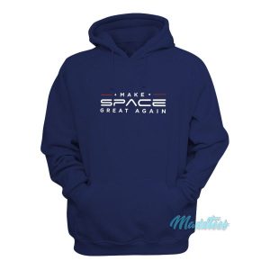 Make Space Great Again Hoodie 2