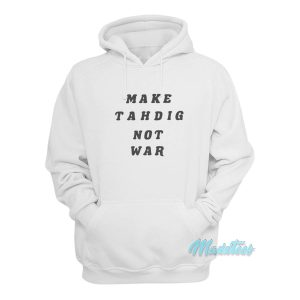 Make Tahdig Not War Hoodie 1