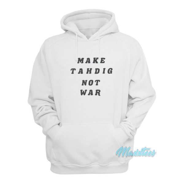 Make Tahdig Not War Hoodie