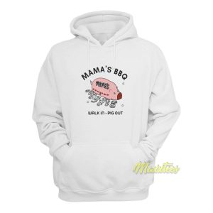 Mamas BBQ Walk In Pig Out Hoodie 1