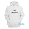 Mariah The Scientist Free Thugger Hoodie