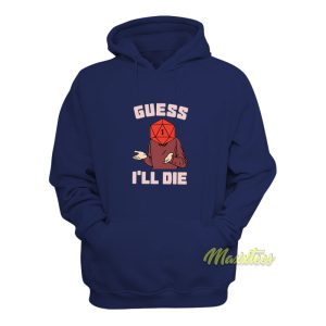 Math Rocks Guess Ill Die Hoodie 1