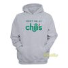 Meet Me At Chili’s Hoodie