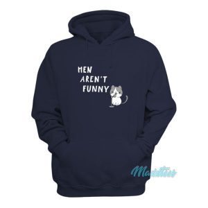Men Arent Funny Cat Hoodie 2