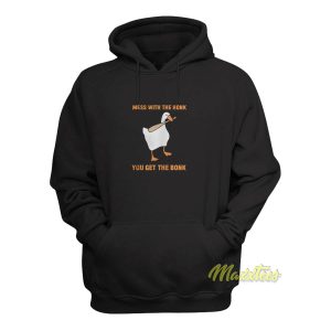 Mess With The Honk You Get The Bonk Hoodie 1