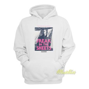 Michael Myers A Freak In The Sheets Halloween Hoodie 1