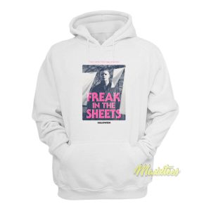Michael Myers A Freak In The Sheets Halloween Hoodie 2