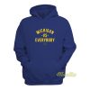 Michigan Vs Everybody Hoodie