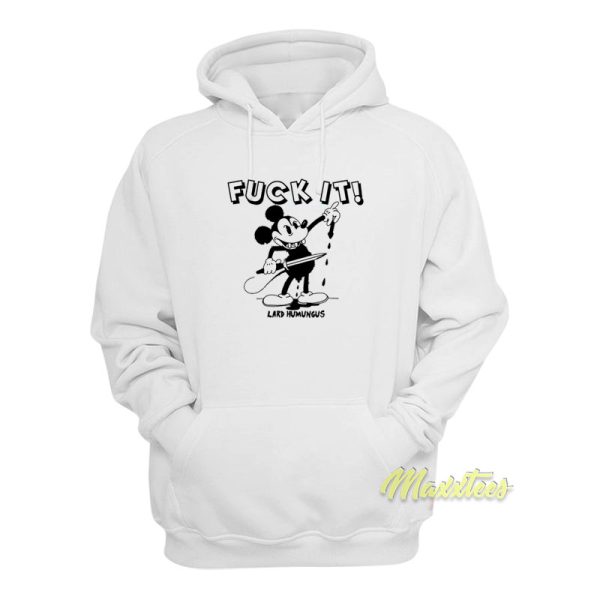 Mickey Fuck It Cut Your Dick Off Hoodie