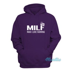 Milf Man I Love Farming Hoodie 2