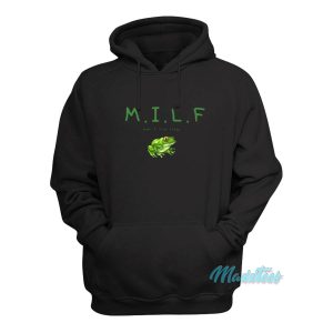 Milf Man I Love Frogs Hoodie 1