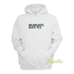 Milwaukee Bucks Yes Hoodie 2