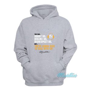Mitch Holthus You Can Doubt Us Hoodie Mitch Holthus You Can Doubt Us Hoodie