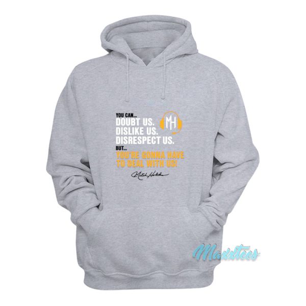 Mitch Holthus You Can Doubt Us Hoodie