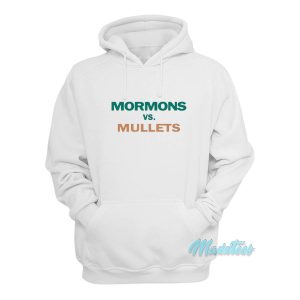 Mormons vs Mullets Hoodie 1