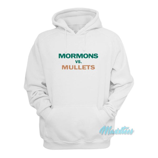 Mormons vs Mullets Hoodie