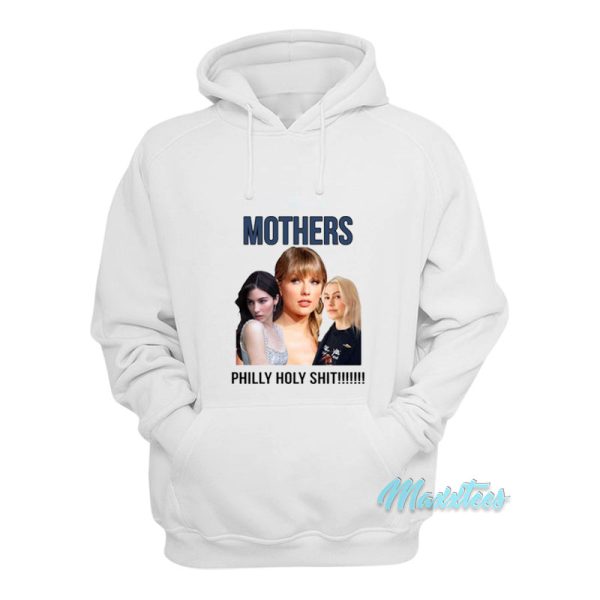 Mothers Philly Holy Shit Hoodie