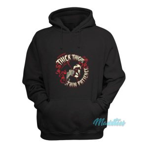 Murder Apparel Thick Thighs Thin Patience Hoodie 1