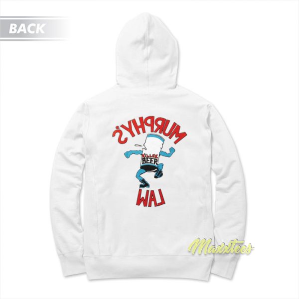 Murphy’s Law Killer Beer Hoodie