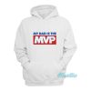 My Dad Is The MVP 76 Hoodie