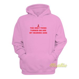 My Hearing Aids Hoodie 1