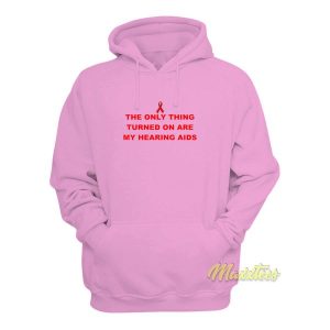 My Hearing Aids Hoodie 1 My Hearing Aids Hoodie 2
