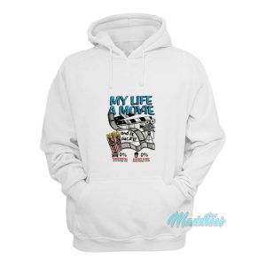 My Life A Movie And It Sucks Hoodie My Life A Movie And It Sucks Hoodie
