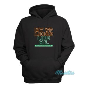 My Vp Looks Like Me Proud Brown Skinned Girl Hoodie 1