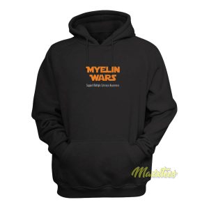 Myelin Wars Support Multiple Sclerosis Hoodie 1