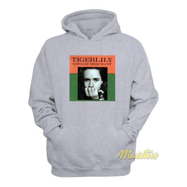 Natalie Merchant Tigerlily Hoodie