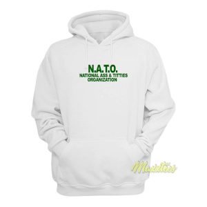 National Ass and Titties Organization NATO Hoodie 1
