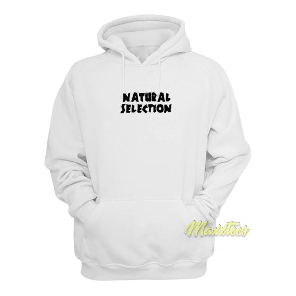 Natural Selection Hoodie