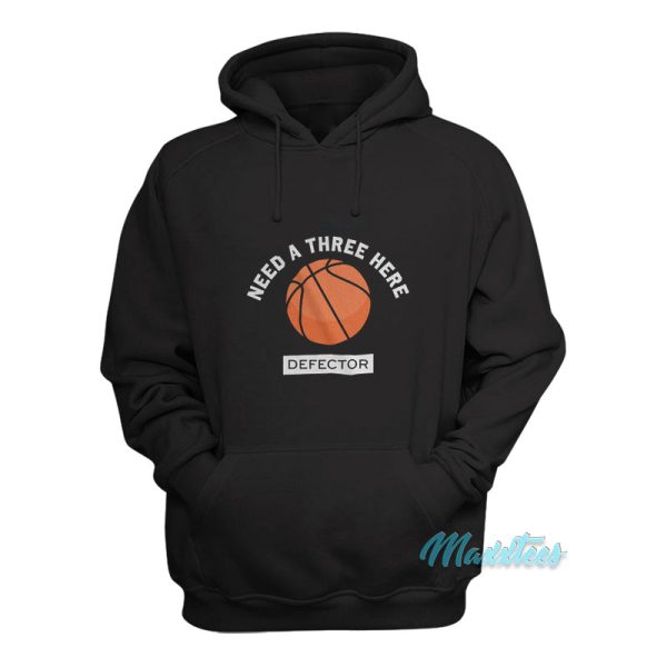 Need A Three Here Defector Hoodie