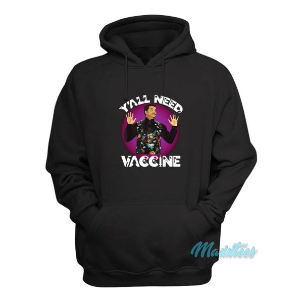 Neil deGrasse Tyson Y’all Need Vaccine Hoodie