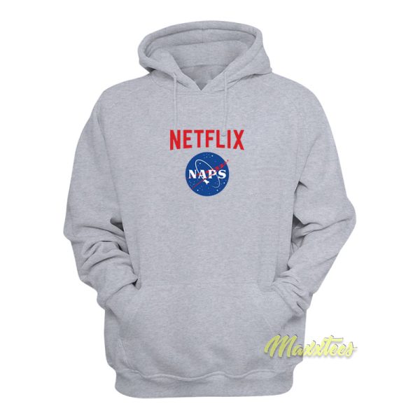 Netflix and Naps Nasa Hoodie