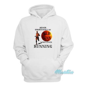 Never Underestimate An Old Man Hoodie 2