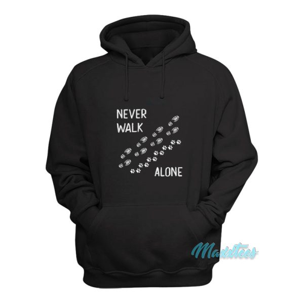 Never Walk Alone Dog Hoodie