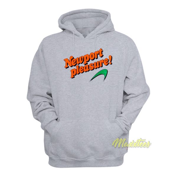 Newport Pleasure Hoodie