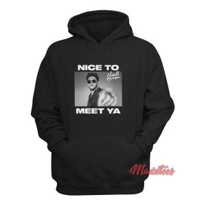 Niall Horan Nice To Meet Ya Hoodie 1