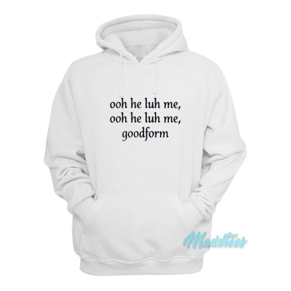 Nicki Minaj Ooh He Luh Me Good Form Hoodie