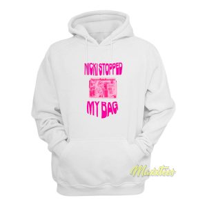 Nicki Minaj Stopped My Bag Hoodie 1