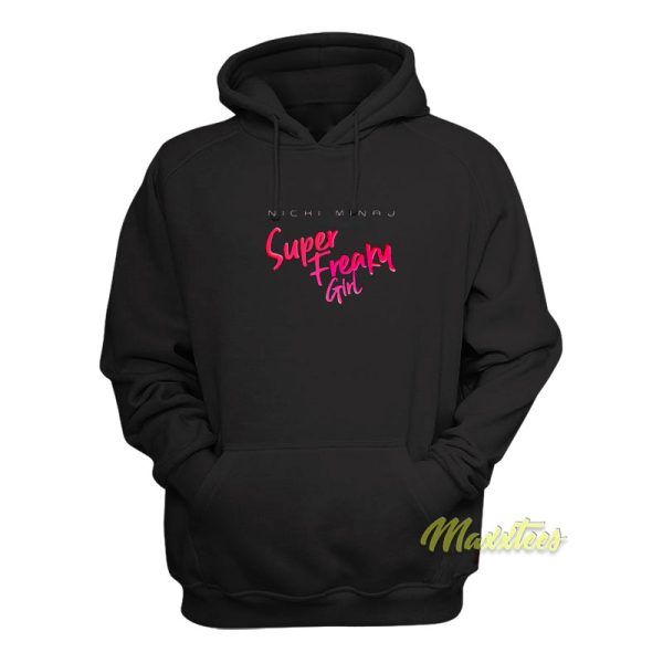 Nicki Minaj Super Freaky Girl Hoodie