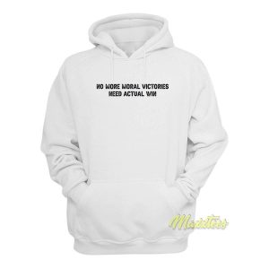 No More Moral Victories Hoodie 2